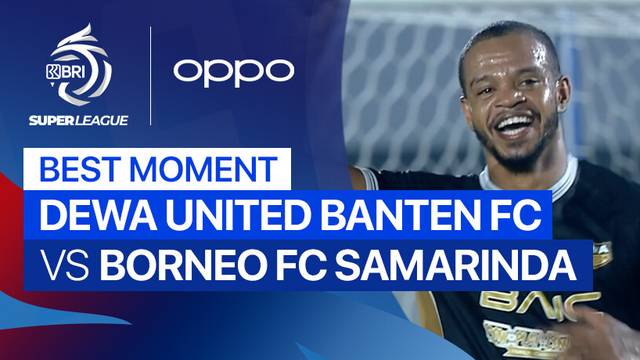 Best Moment Dewa United Banten FC vs Borneo FC Samarinda | BRI Super League 2025/26