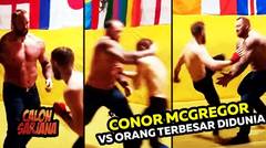 Cuma Conor McGregor yang Berani Melawan Pria Terbesar di Dunia! Lihatlah Bagaimana Aksinya...