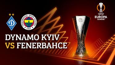 Full Match  - Dynamo Kyiv vs Fenerbahce | UEFA Europa League 2022/23