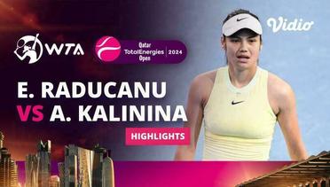 Emma Raducanu vs Anhelina Kalinina - Highlights | WTA Qatar TotalEnergies Open 2024
