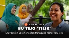 Siti Fauziah Saekhoni, dari panggung teater lalu viral karena Bu Tejo