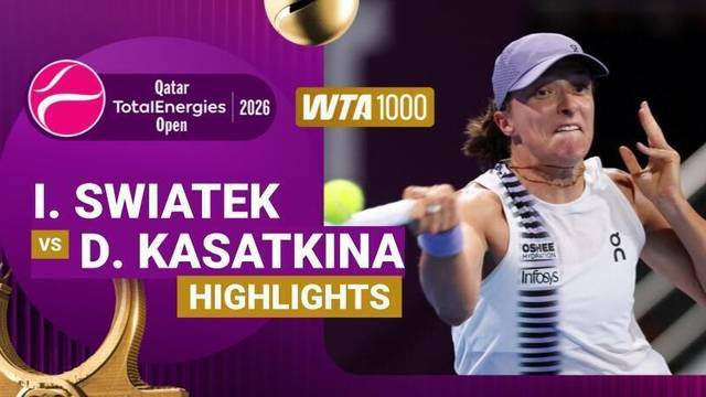 Iga Swiatek vs Daria Kasatkina - Highlight | WTA 1000: Qatar TotalEnergies Open 2026
