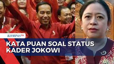 Respons Puan Maharani soal Status Kader Jokowi: Bisa Saja Dibicarakan, Sampai Hari Ini Masih