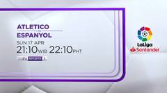 Atletico vs Espanyol - Minggu, 17 April 2022 | LaLiga