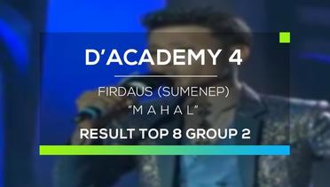 Firdaus, Sumenep - Mahal (D'Academy 4 Top 8 Result Gorup 4)