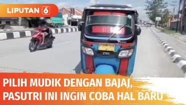 Unik! Pasutri ini Pilih Mudik dengan Mengendarai Bajaj dari Jakarta ke Boyolali | Liputan 6