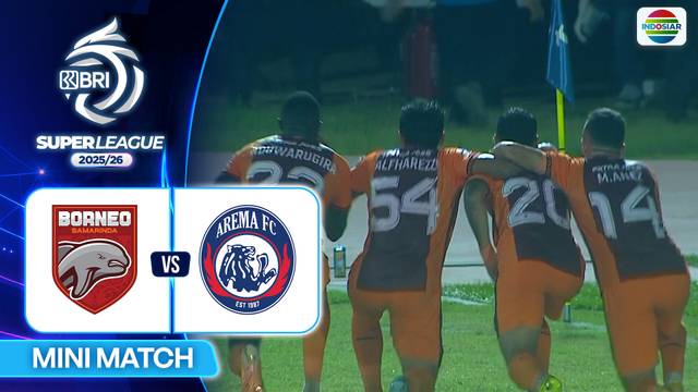 Borneo FC Samarinda VS Arema FC - Mini Match | BRI Super League 2025/26