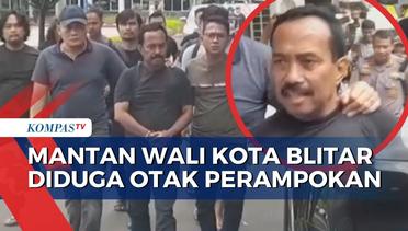 Polisi Ungkap Otak Perampokan Rumdin Wali Kota Blitar, Diduga 'Eks Wali Kota Blitar' Pelakunya!