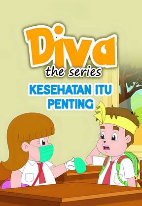 Diva The Series - Kesehatan Itu Penting