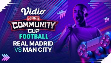 Real Madrid vs Manchester City | Vidio Community Cup Football Season 8