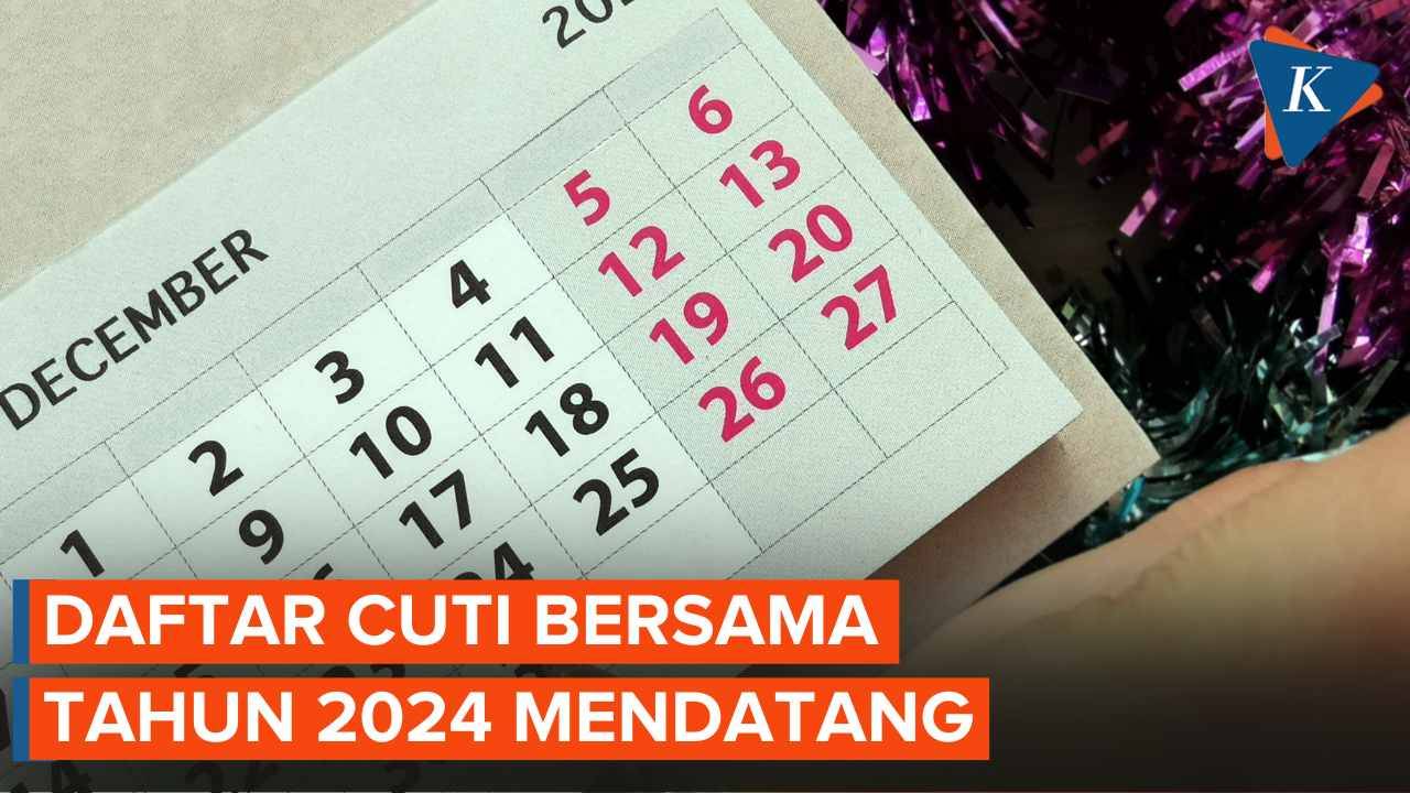 Berikut Daftar Cuti Bersama 2024, Total Ada 10 Hari Vidio