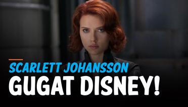 Scarlett Johansson Gugat Disney Soal Penayangan Film Black Widow