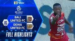 Full Highlights - Bali United FC VS Dewa United FC | BRI Liga 1 2022/2023