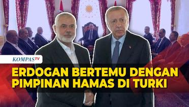 Momen Pimpinan Hamas Bertemu dengan Erdogan di Turki, Bahas Soal Ini