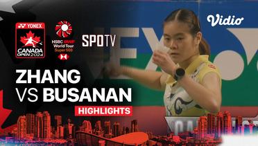 Women's Singles: Beiwen Zhang (USA) vs Busanan Ongbamrungphan (THA) | YONEX Canada Open 2024 - Highlights | Yonex Canada Open 2024 - Men's Doubles