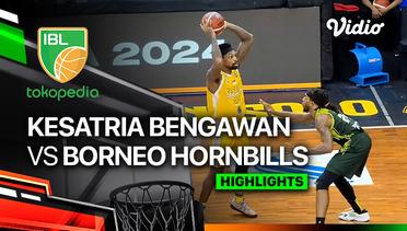 Kesatria Bengawan Solo vs Borneo Hornbills - Highlights | IBL Tokopedia 2024