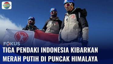 Keren! Tiga Pendaki Asal Indonesia Taklukkan Dua Puncak Gunung di Pegunungan Himalaya | Fokus