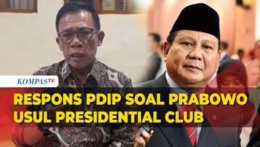 Respons Politisi PDIP Masinton soal Rencana Prabowo Bentuk Presidential Club