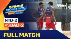 Full Match | Putra: NTB-2 vs Bali-2 | Sirkuit Voli Pantai Nasional Seri III 2022