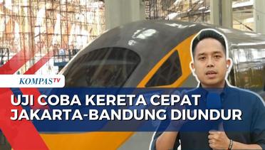 Uji Coba Kereta Cepat Jakarta-Bandung Kembali Mundur hingga Awal September