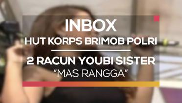 2 Racun Youbi Sister - Mas Rangga (Inbox Spesial HUT-71 Korps Brimob Polri)