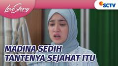 Madina Ga Nyangka, Ternyata Dona Yang Kasih Obat Penggugur Kandungan Itu!| Love Story The Series - Episode 861