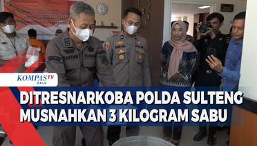 Ditresnarkoba Polda Sulteng Musnahkan 3 Kilogram Sabu