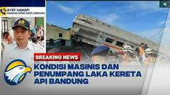 Kondisi Masinis dan Penumpang Laka Kereta Api Bandung