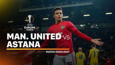 Full Highlight - Manchester United Vs Astana | UEFA Europa League 2019/20
