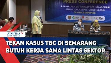 Tekan Kasus TBC di Semarang Butuh Kerja Sama Lintas Sektor
