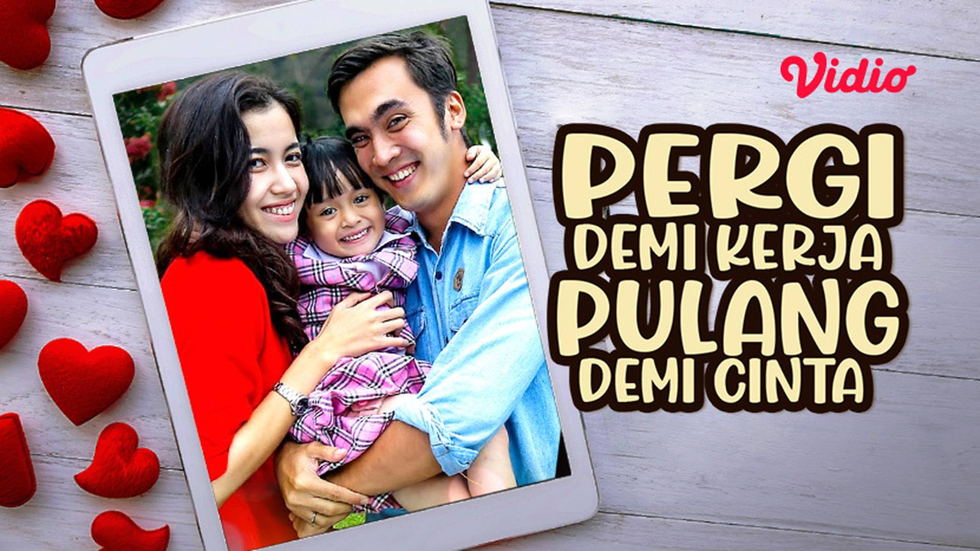 Pergi Demi Kerja, Pulang Demi Cinta