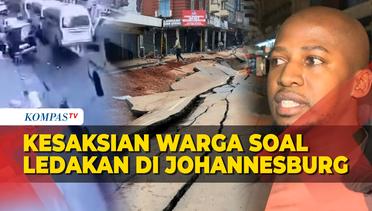 Kesaksian Warga Lihat Detik-Detik Ledakan Misterius di Johannesburg yang Sebabkan 48 Orang Terluka