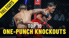 Top 10 One-Punch Knockouts - ONE Full Fights