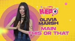Olivia Marsh Ditantang Main This or That, Akui Hal Ini!!