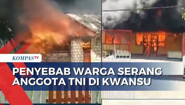 Massa Serang Anggota TNI dan Bakar 8 Bangunan di Kampung Kwansu, ini Penyebabnya
