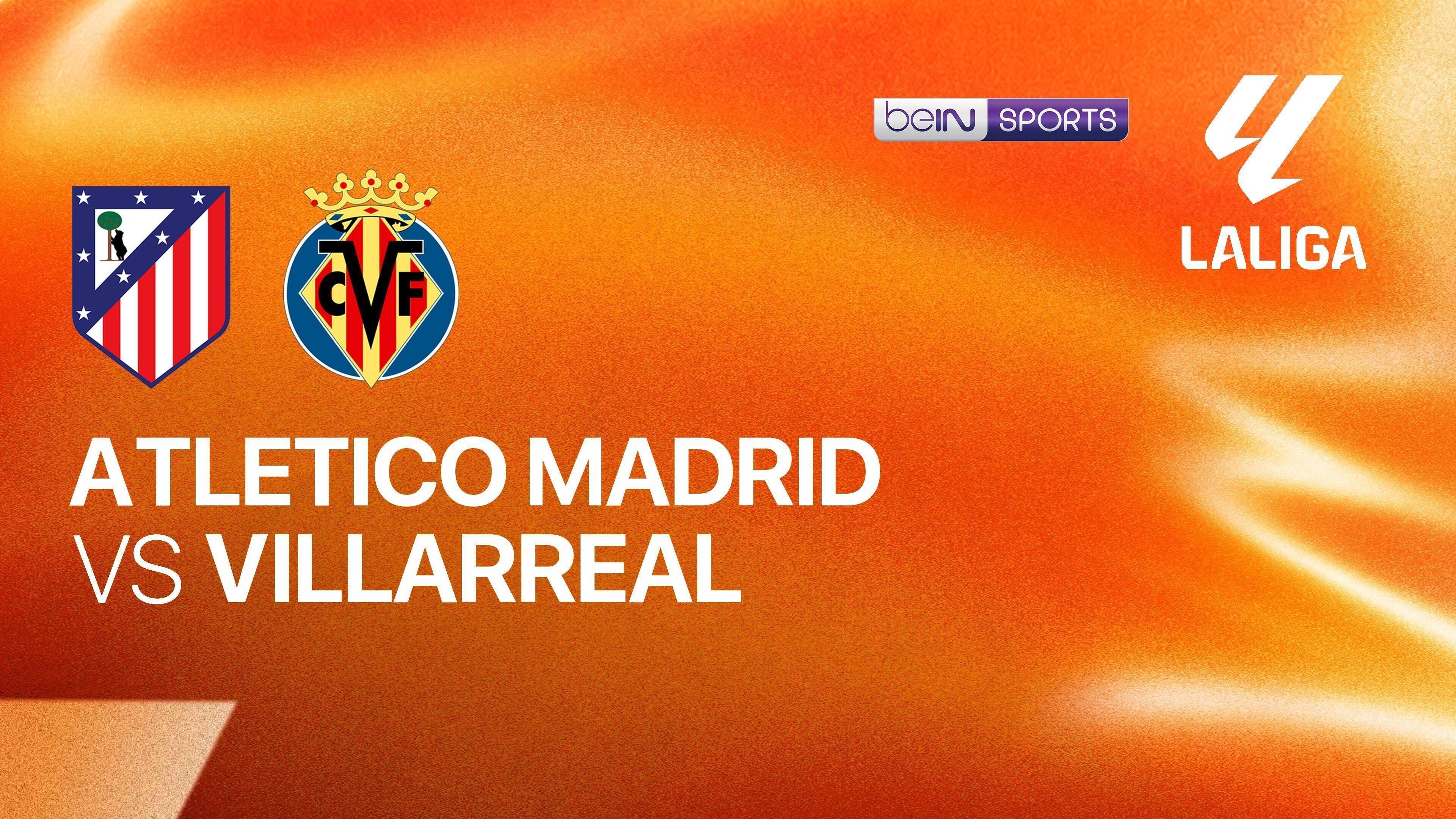 Atletico Madrid vs Villarreal
