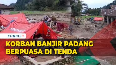 Begini Keadaan Korban Banjir Padang yang Mulai Puasa di Tenda Pengungsian