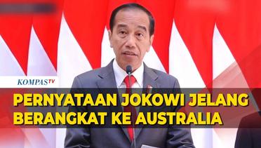[FULL] Jokowi Jelang Berangkat ke Australia: Hadiri KTT ASEAN-Australia Hingga Bahas Isu Palestina