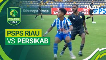 PSPS Riau vs Persikab Kab. Bandung - Mini Match | Liga 2 2023/24