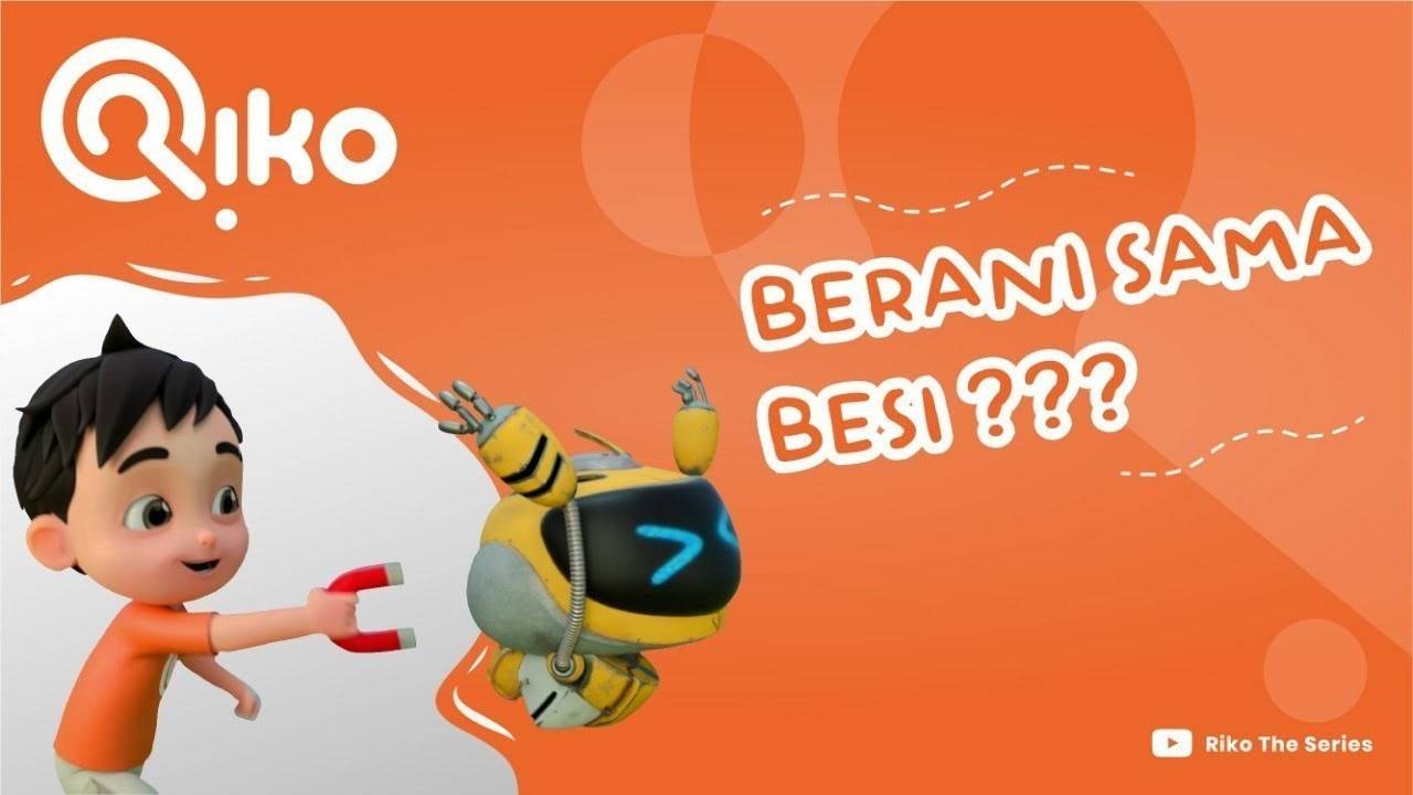 Riko The Series - Mengenal Dunia Sekitar - Berani Sama Besi?! - Riko ...