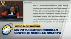 MK Putuskan Pendidikan Gratis di Sekolah Swasta! - [ Metro Pagi Primetime ]