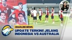 HEADLINE NEWS10 9 Indonesia Vs Australia, GBK Kembali  Memerah