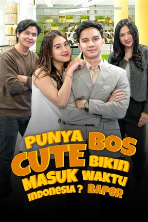 Punya Bos Cute Izin Masuk Waktu Indonesia? Baper