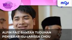 Alfin Faiz bantah tuduhan dirinya sebagai penyebar isu Larissa Chou pelakor | Moji