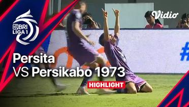 Highlights - Persita vs Persikabo 1973 | BRI Liga 1 2022/23