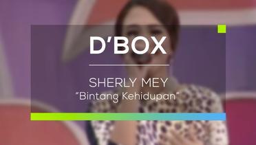 Sherly Mey - Bintang Kehidupan (D'Box)
