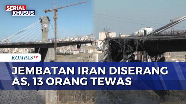 Serangan AS Hancurkan Jembatan di Iran, 13 Orang Tewas dan 95 Lainnya Terluka