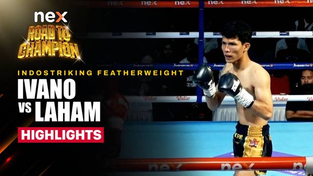 Ivano vs Laham - Highlight | nex Road to Champion 2026