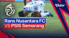Mini Match - RANS Nusantara FC vs PSIS Semarang | BRI Liga 1 2022/23