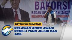 Relawan Anies Siapkan Tim Saksi Awasi Pemilu